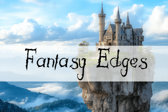 Fantasy Edges: Your Enchantment Awaits