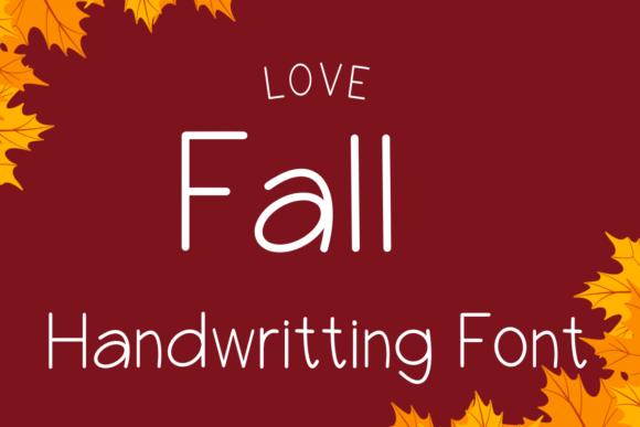 Love Fall Font: A Sweet and Friendly Handwritten Typeface