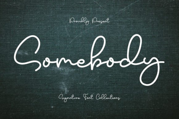 Somebody: A Handwritten Font for Elegant Design