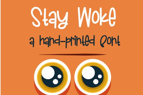 Stay Woke: A Whimsical Handwritten Font for Creative Projects
