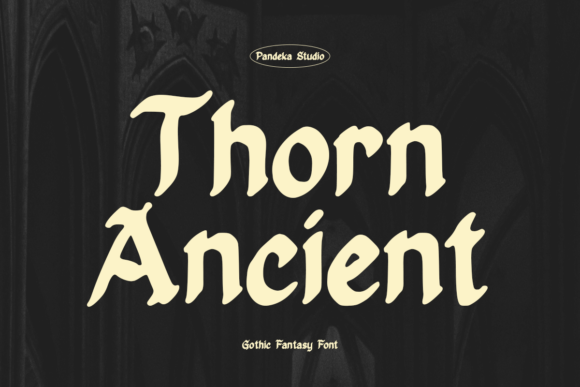 Thorn Ancient: The Bold Gothic Font for Fantasy Designs